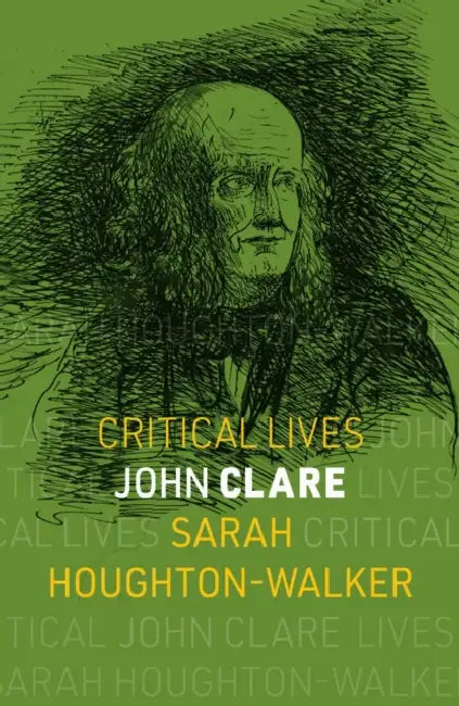 John Clare by Sarah Houghton-Walker