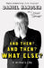 And Then? And Then? What Else?: A Writer's Life by Daniel Handler