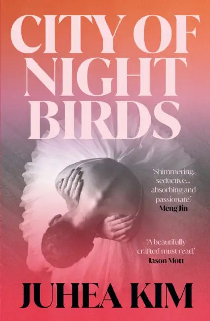 City of Night Birds: A Reese's Book Club Pick by Juhea Kim