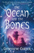 The Ocean and the Bones by Genevieve Carver