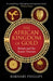 The African Kingdom of Gold: Britain and the Asante Treasure by Barnaby Phillips