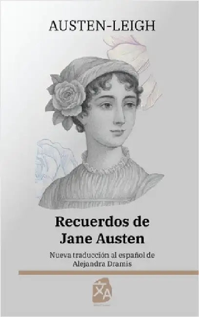 Recuerdos de Jane Austen: Nueva traducción al español by Austen-Leigh, James Edward