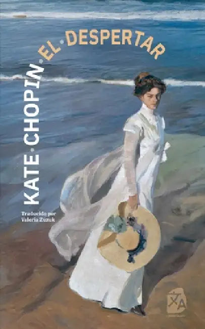 El despertar: Nueva traducción al español by Kate Chopin, Valeria Zuzuk