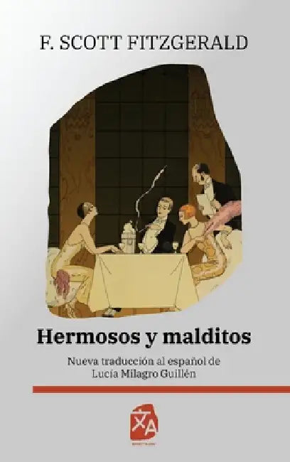 Hermosos y malditos: Nueva traducción al español by F. Scott Fitzgerald, Lucía Milagro Guillén