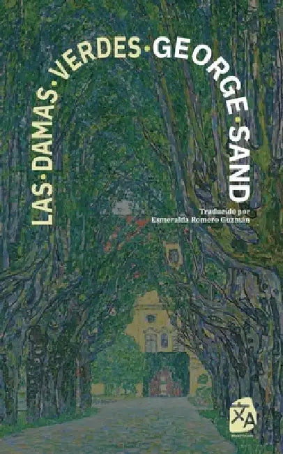 Las damas verdes: Nueva traducción al español by George Sand, Esmeralda Romero Guzmán