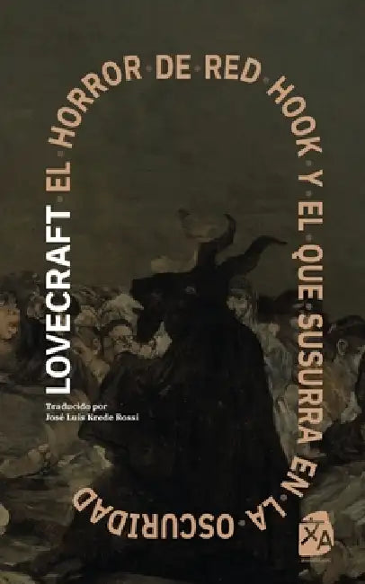 El horror de Red Hook y El que susurra en la oscuridad: Nueva traducción al español by H. P. Lovecraft, José Luis Krede Rossi