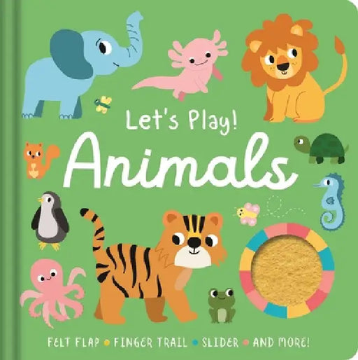 Let's Play! Animals: With Felt Flap, Finger Trails, Slider, and More! by Igloobooks, Isabel Aniel