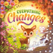 Everything Changes: A Soothing Story about Embracing Life's Changes by Igloobooks, James Phoenix, Catherine Worsley