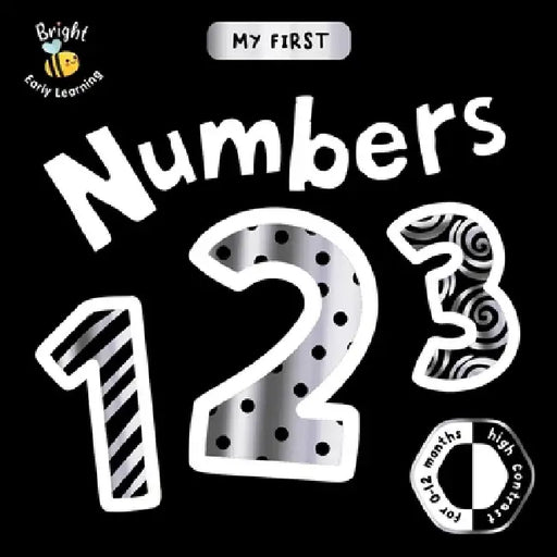 My First Numbers: A High-Contrast First Concepts Book for 0-12 Month Olds by Igloobooks, Carole Aufranc