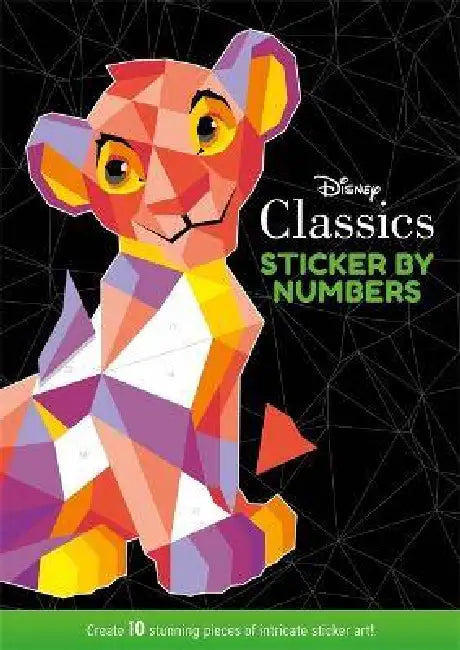 Disney Classics: Sticker By Numbers by Walt Disney