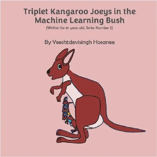 Triplet Kangaroo Joeys in the Machine Learning Bush by Yeeshtdevisingh, Hosanee