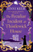 The Peculiar Incident at Thistlewick House by Keer, Jenni