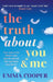 The Truth About You and Me by Cooper, Emma