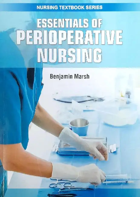 Essentials of Perioperative Nursing by Marsh B.