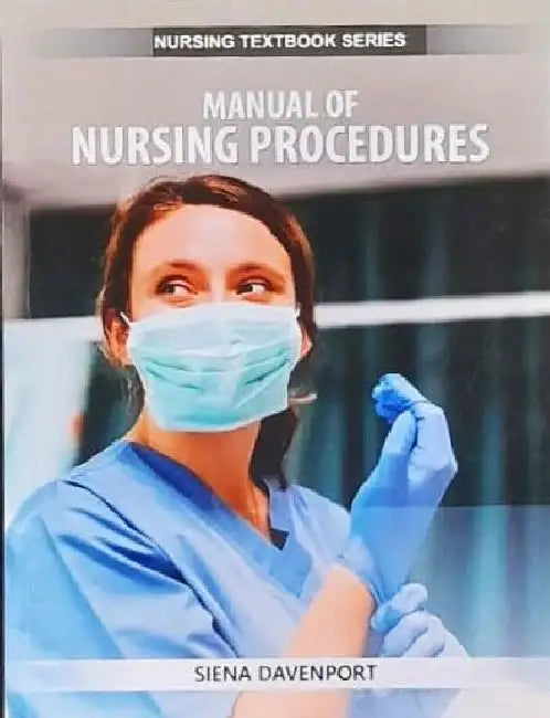 Manual of Nursing Procedures by Davenport S