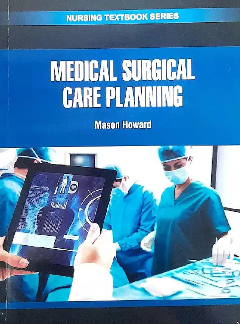 Medical Surgical Care Planning by Howard M.