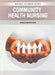 Community Health Nursing by Robertson G.