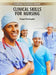 Clinical Skills for Nursing by Pennington B.