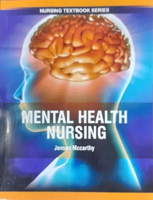 Mental Health Nursing by Mccarthy J.
