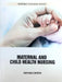 Maternal and Child Health Nursing by Carson M.