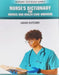 Nurses Dictionary for Nurses and Health Care Workers by Fletcher L.