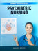 Psychiatric Nursing by Newman D.