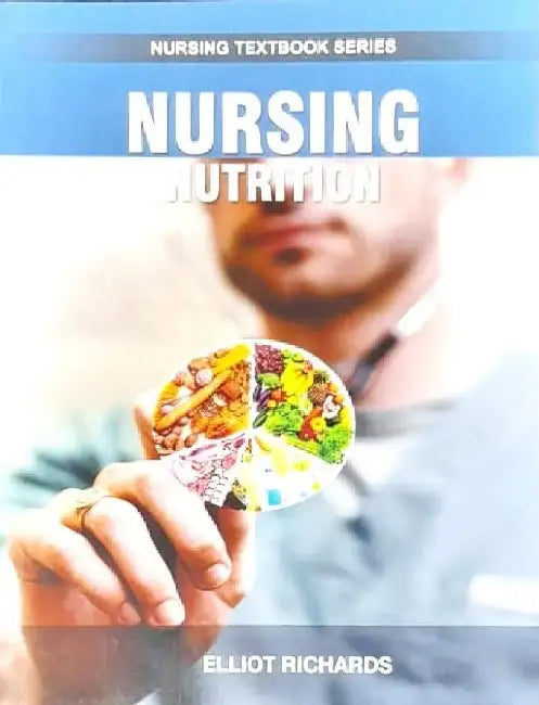 Nursing Nutrition by Richards E.