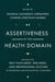 Assertiveness in the Health Domain: The Path to Self-Fulfilment, Wellness, and Professional Success in Emerging and Developing Countries by Susana Castaños-Cervantes, Connie Atristain-Suárez