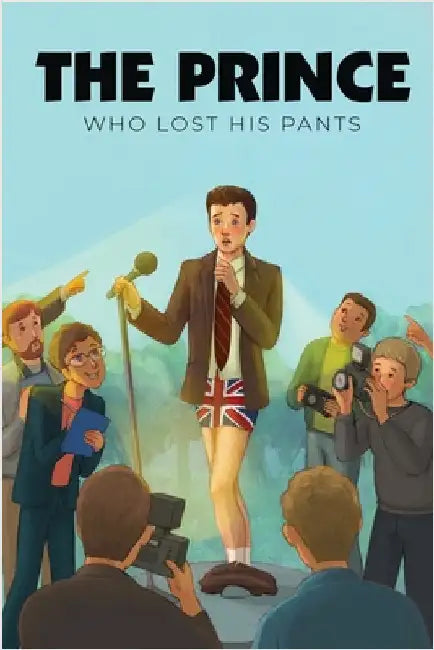 The Prince Who Lost His Pants by Zaman, D. F.