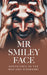 Mr Smiley Face: Adventures in the NHS and Elsewhere by T. W. Archer