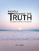 Rightly Dividing the Truth: Discussions on Christian Faith and Life by R. S. Smith
