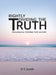 Rightly Dividing the Truth: Discussions on Christian Faith and Life by R. S. Smith