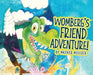 Womberg's Friend Adventure! by Maxwell Moulder