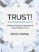 Trust!: Using Archetypal Language to Repair Broken Trust by Hulings, David