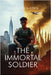 The Immortal Soldier by Middleton, Craig