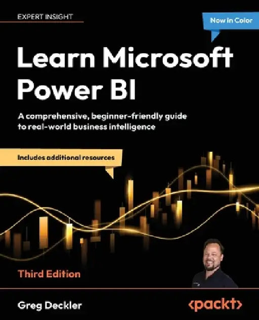 Learn Microsoft Power BI - Third Edition: A comprehensive, beginner-friendly guide to real-world business intelligence by Greg Deckler