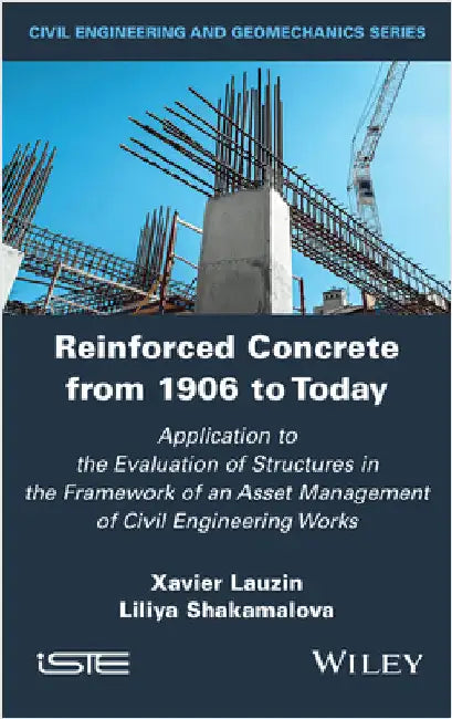 Reinforced Concrete from 1906 to Today by Lauzin, Xavier