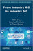From Industry 4.0 to Industry 6.0 by Machado, Carolina