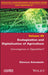 Ecologization and Digitalization of Agriculture by Eleonore Schnebelin