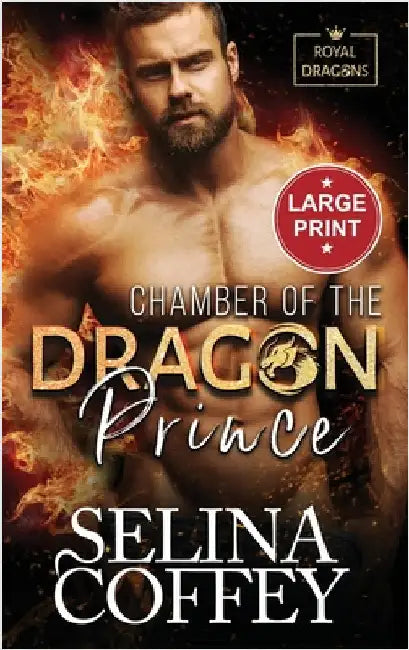 Chamber Of The Dragon Prince: A Shifter Hunter Paranormal Romance (Large Print Hardback) by Coffey, Selina