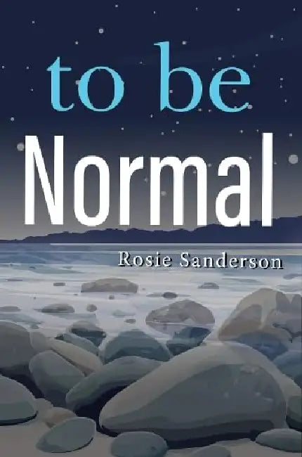 to be Normal by Rosie Sanderson