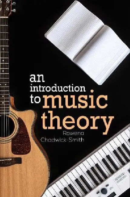 An Introduction to Music Theory by Rowena Chadwick-Smith
