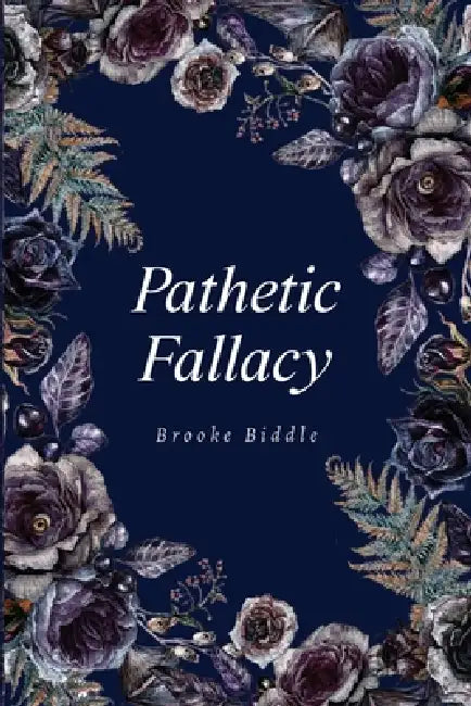 Pathetic Fallacy by Brooke Biddle