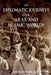 My Diplomatic Journeys in the Arab and Islamic worlds by Nikolaos Van Dam