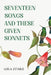 Seventeen Songs and These Given Sonnets by Luis A. Estable
