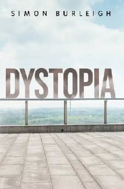Dystopia by Simon Burleigh