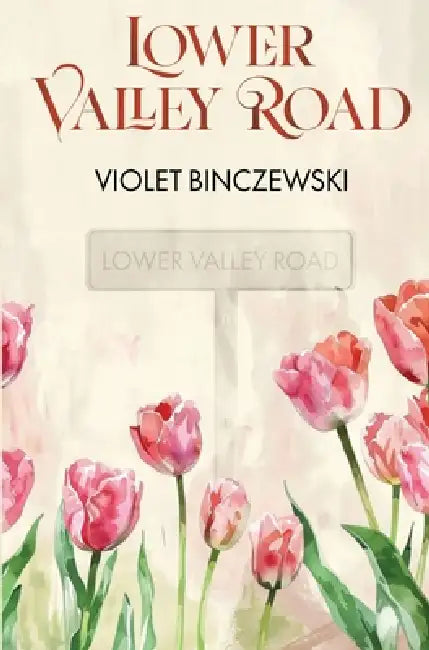 Lower Valley Road by Violet Binczewski