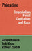 Resisting Erasure: Capital, Imperialism and Race in Palestine by Adam Hanieh