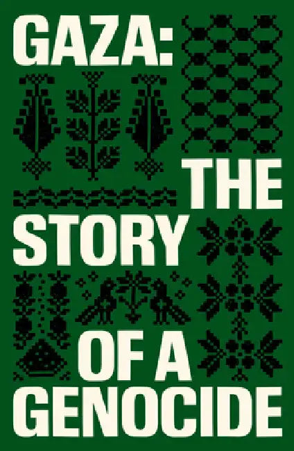 Gaza: The Story of a Genocide by Fatima Bhutto