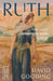 Ruth: How Love's Redeeming Work is Done by David Gooding